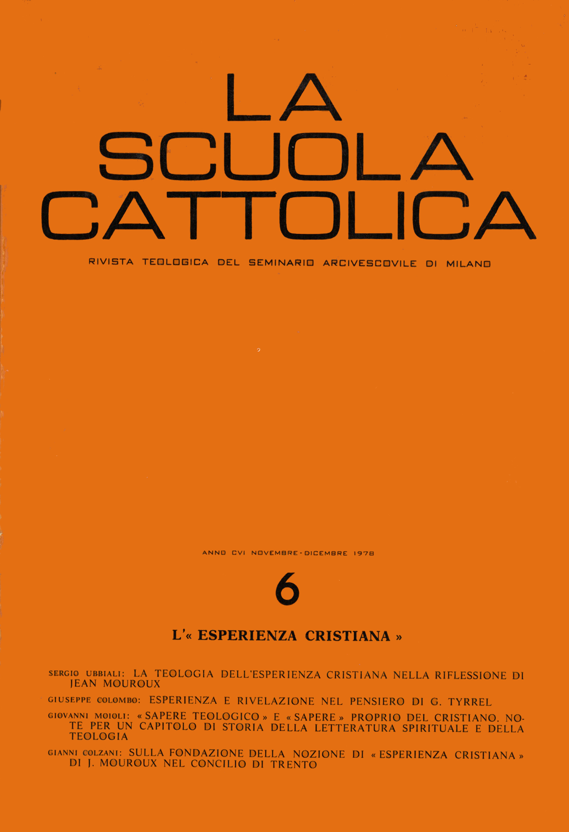 					Visualizza V. 106 N. 6 (1978): L’«esperienza cristiana»
				
