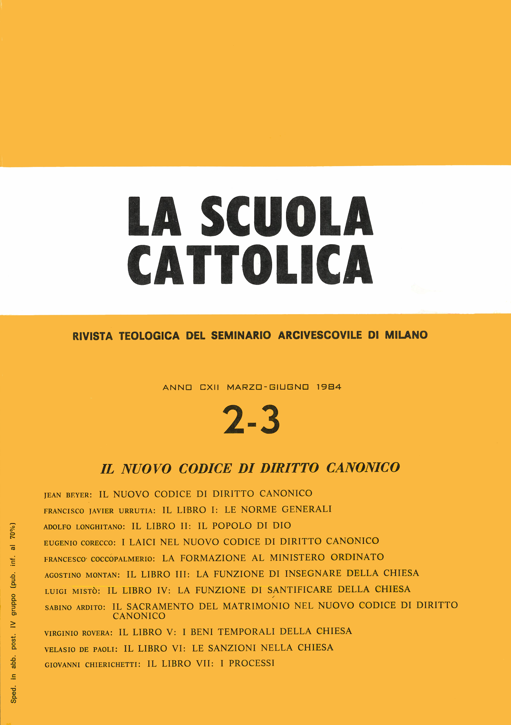 					Visualizza V. 112 N. 2/3 (1984): Il nuovo codice di Diritto Canonico
				