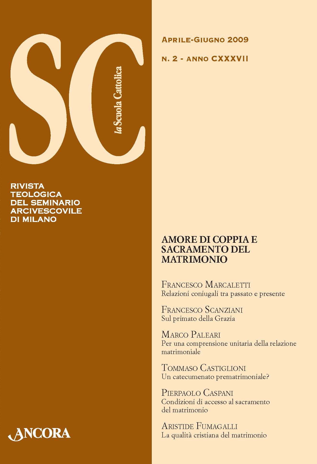 					Visualizza V. 137 N. 2 (2009): Amore di coppia e sacramento del matrimonio
				