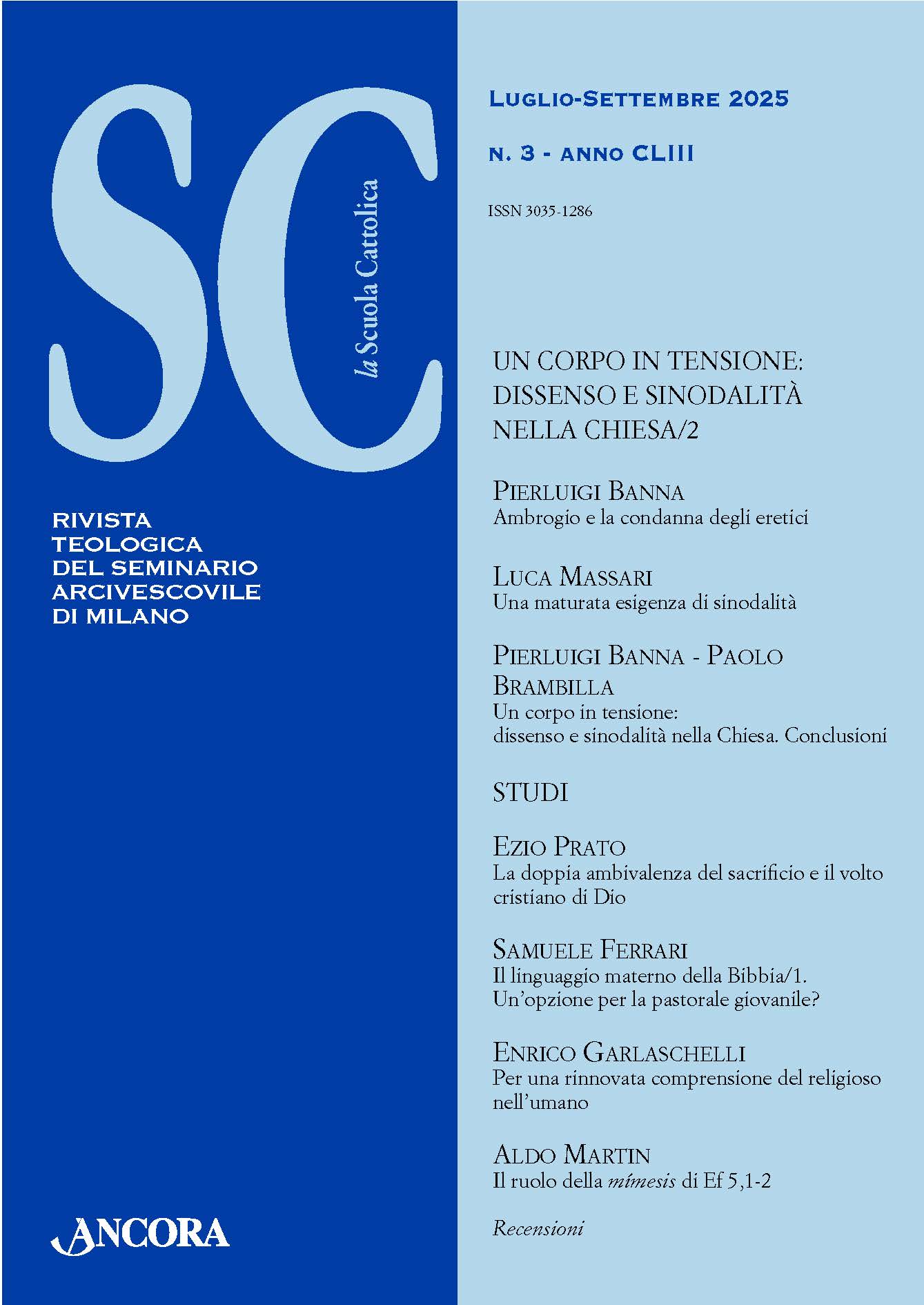 					Visualizza V. 153 N. 3 (2025): UN CORPO IN TENSIONE: DISSENSO E SINODALITÀ NELLA CHIESA/2 + STUDI
				